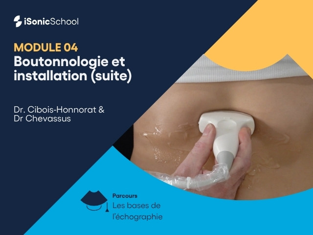 Miniature — Les bases de l’échographie — Boutonnologie et installation (suite)